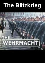 The Wehrmacht The Blitzkrieg